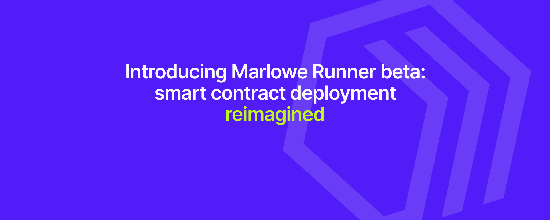 Introducing Marlowe Runner beta: smart contract deployment reimagined